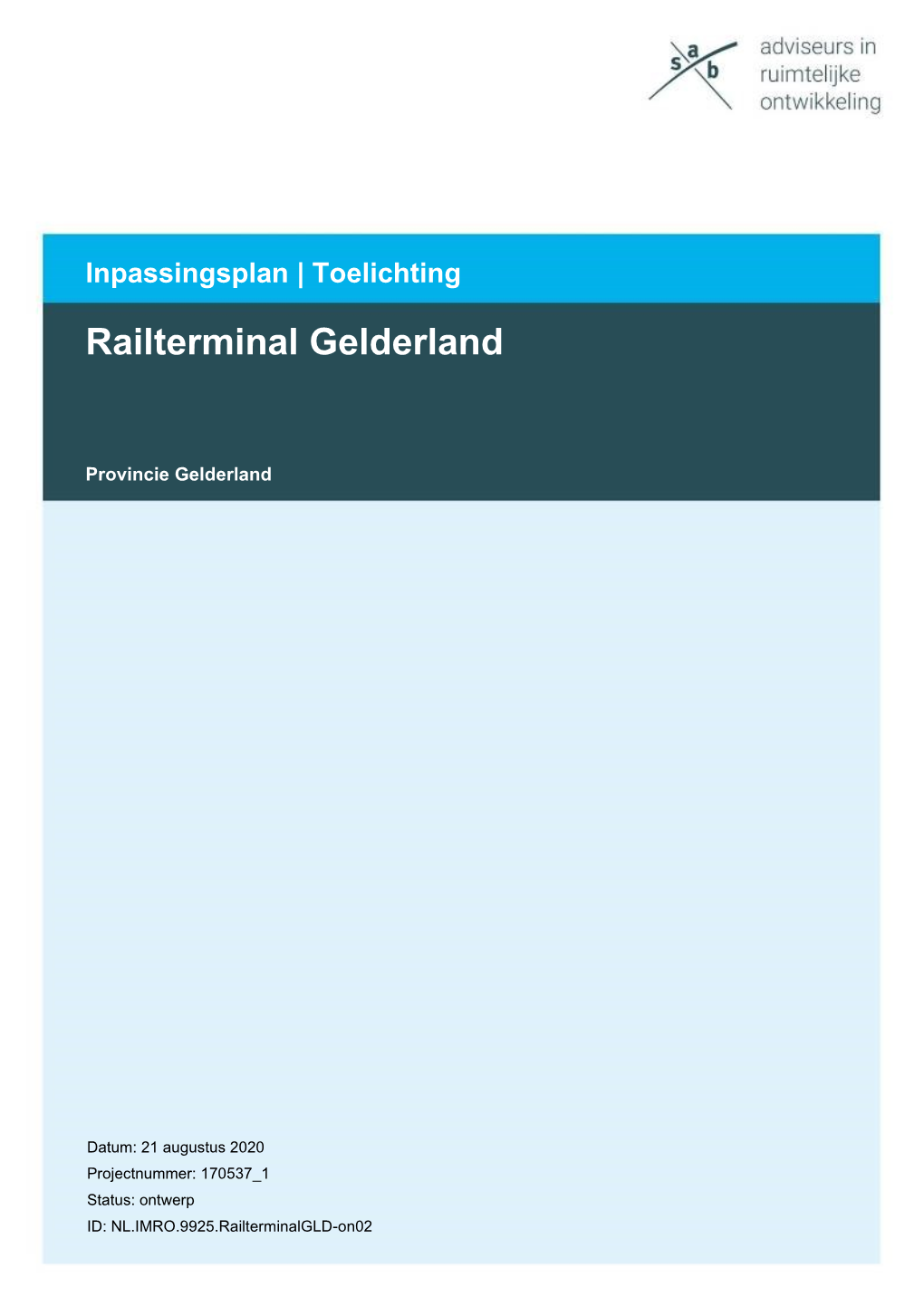 Inpassingsplan | Toelichting Railterminal Gelderland