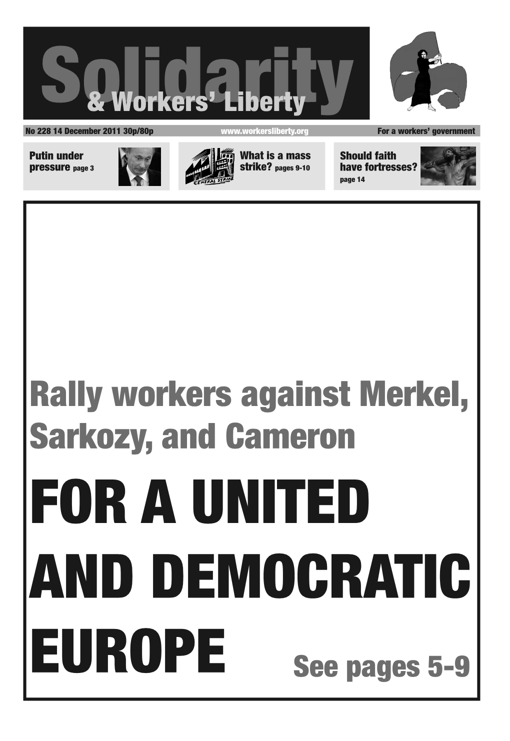 Rally Workers Against Merkel, Sarkozy, and Cameron for a UNITED and DEMOCRATIC