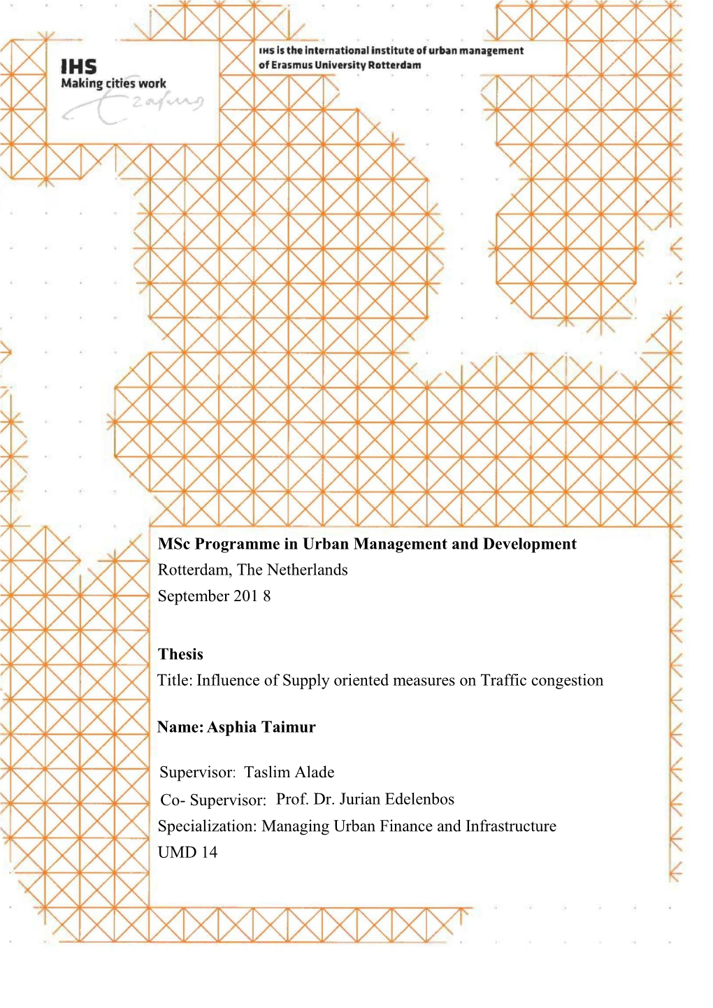 Influence of Supply Oriented Measures on Traffic Congestion