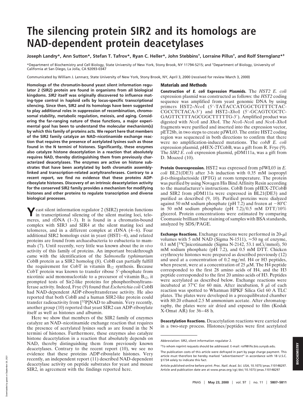 The Silencing Protein SIR2 and Its Homologs Are NAD-Dependent Protein Deacetylases