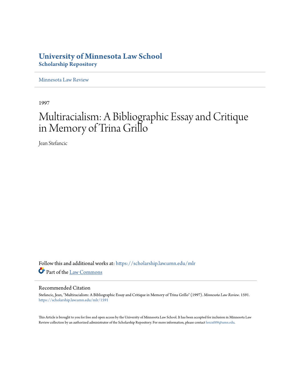 Multiracialism: a Bibliographic Essay and Critique in Memory of Trina Grillo Jean Stefancic