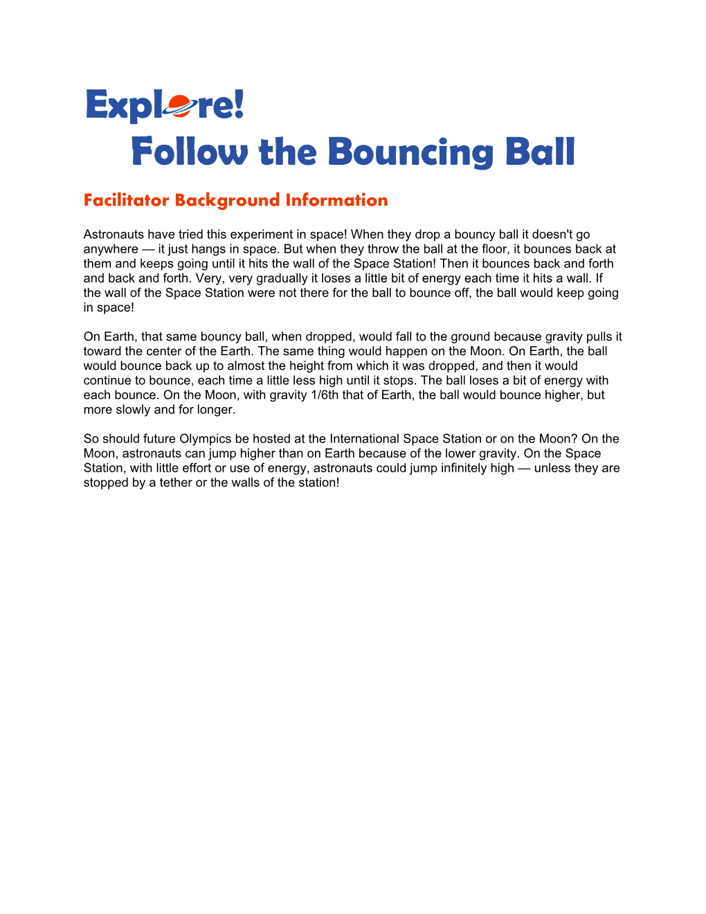 Follow the Bouncing Ball Facilitator Background Information