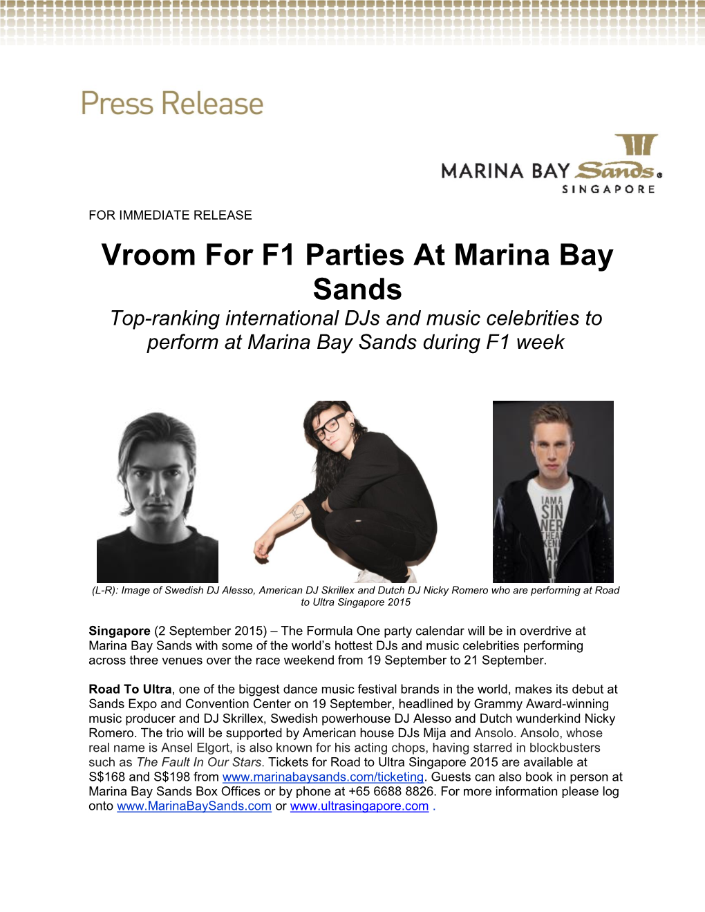 Vroom for F1 Parties at Marina Bay Sands Top-Ranking International Djs and Music Celebrities to Perform at Marina Bay Sands During F1 Week