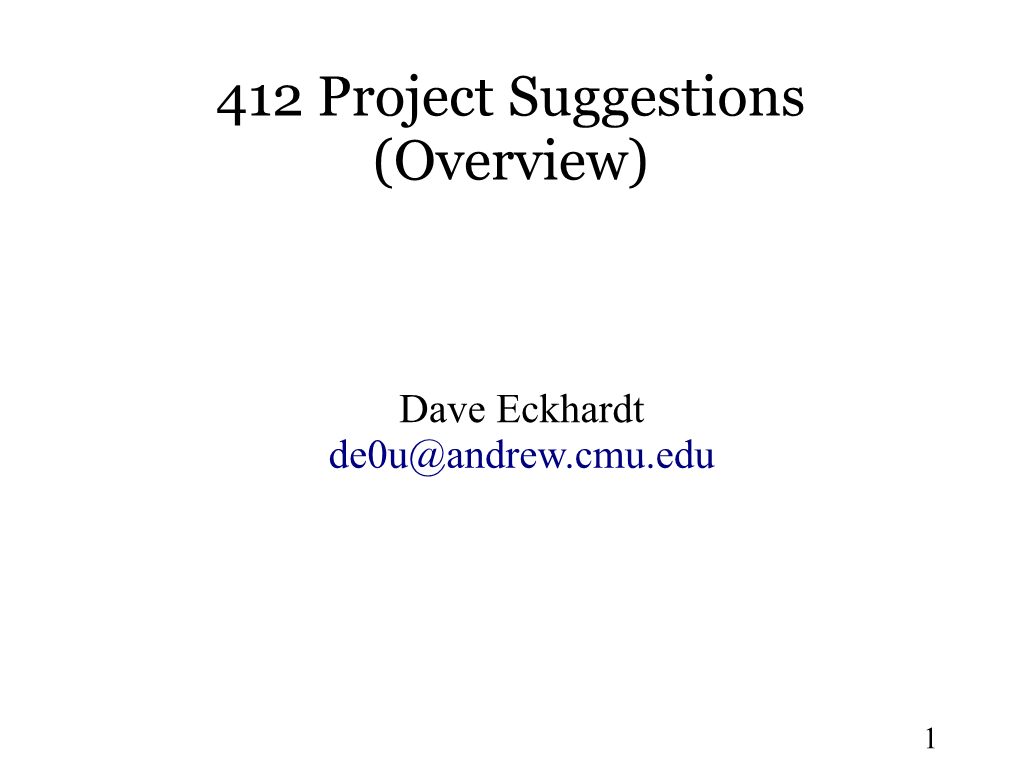 15-412 Projects