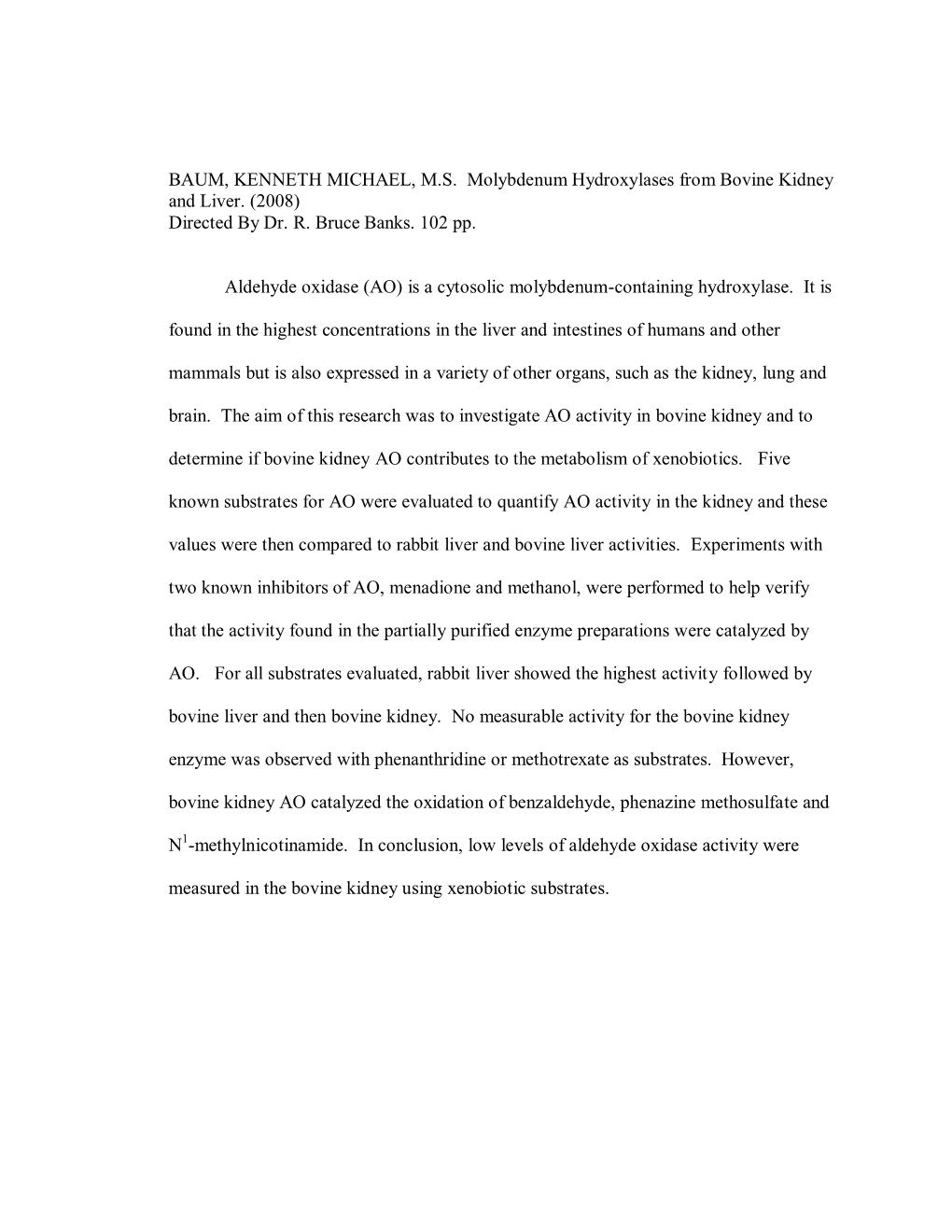 Molybdenum Hydroxylases from Bovine Kidney and Liver