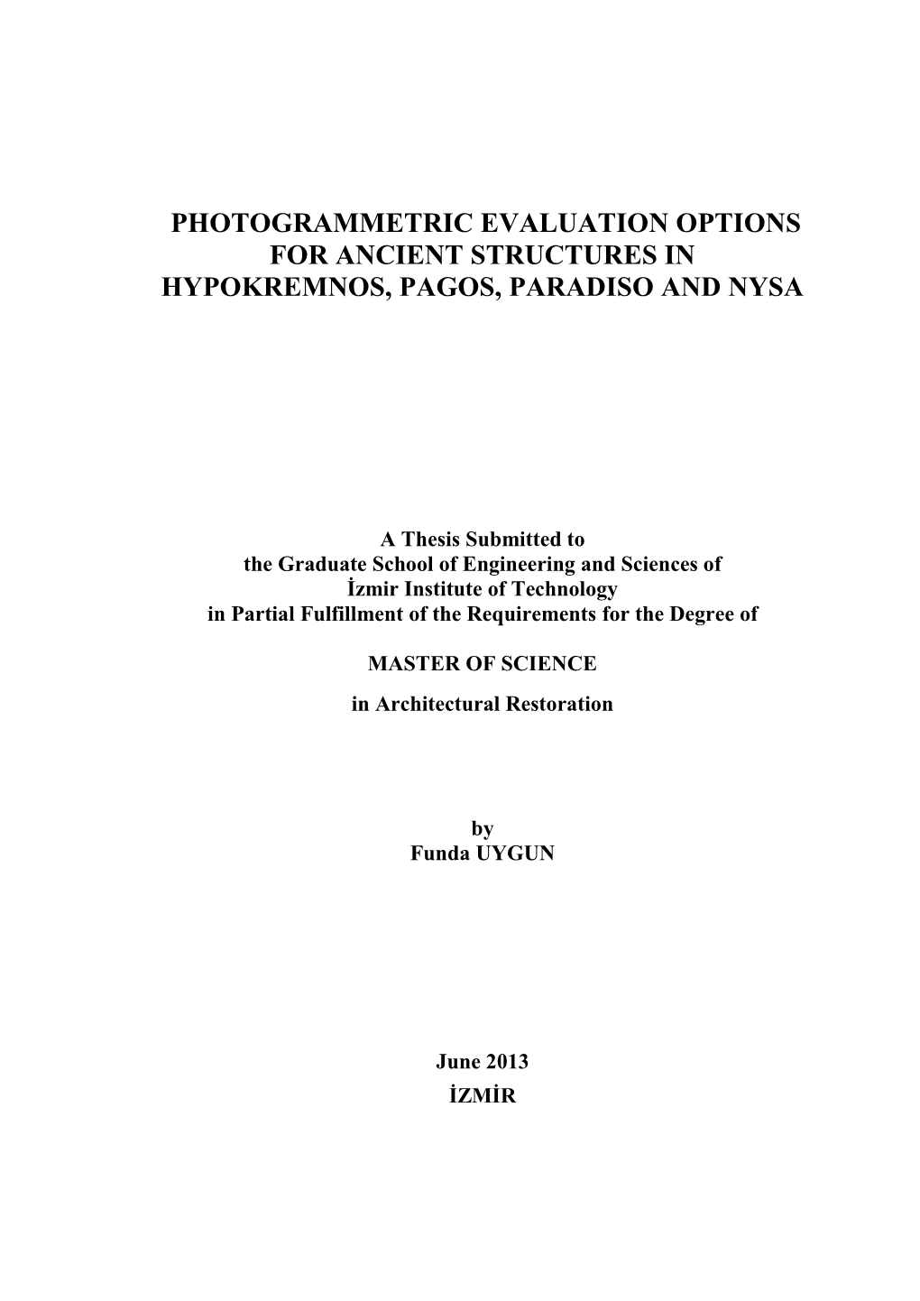 Photogrammetric Evaluation Options for Ancient Structures in Hypokremnos, Pagos, Paradiso and Nysa