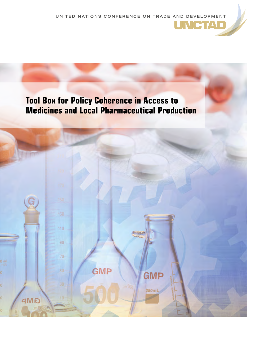 Tool Box for Policy Coherence in Access to Medicines and Local Pharmaceutical Production