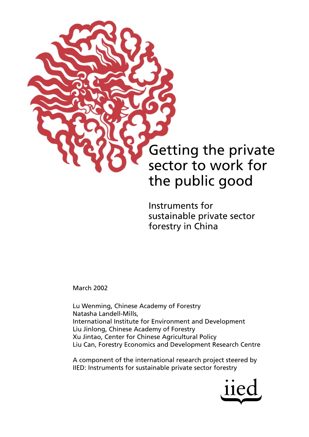 Getting the Private Sector to Work for the Public Good