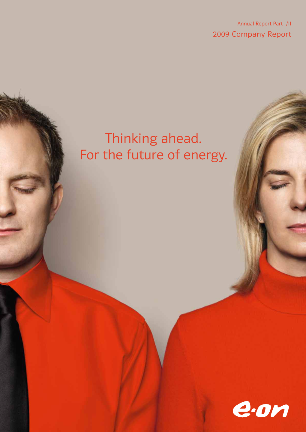 Thinking Ahead. for the Future of Energy