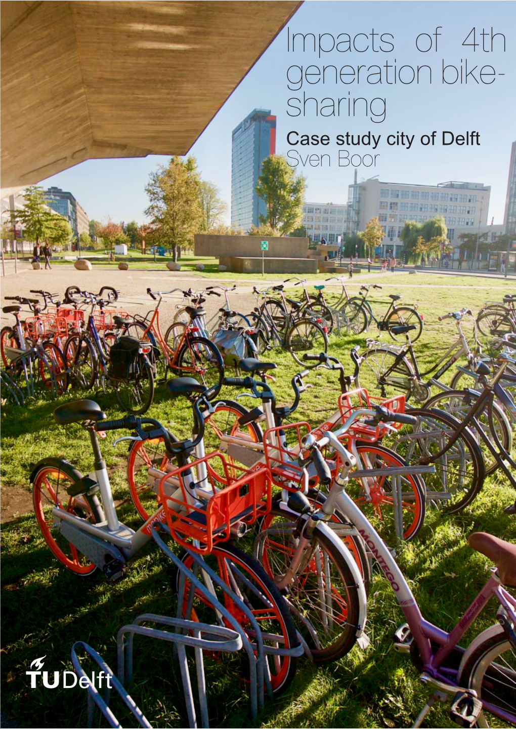 Impacts of 4Th Generation Bike-Sharing Case Study City of Delft