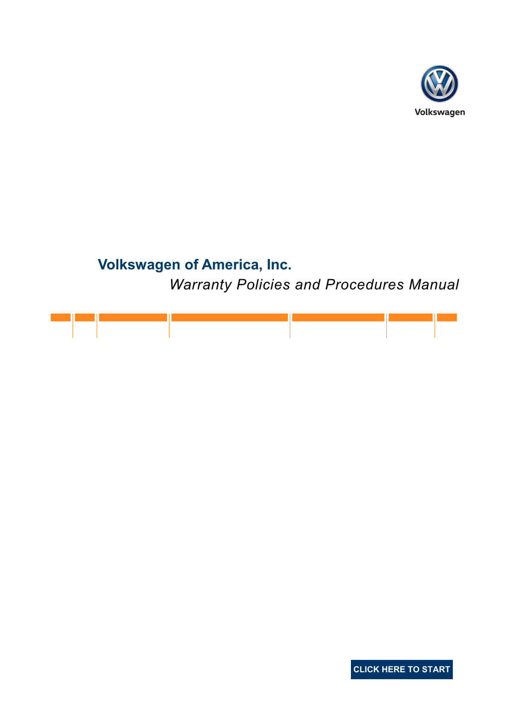 Volkswagen of America, Inc. Warranty Policies and Procedures Manual Policies and Procedures Manual | Foreword Page 2