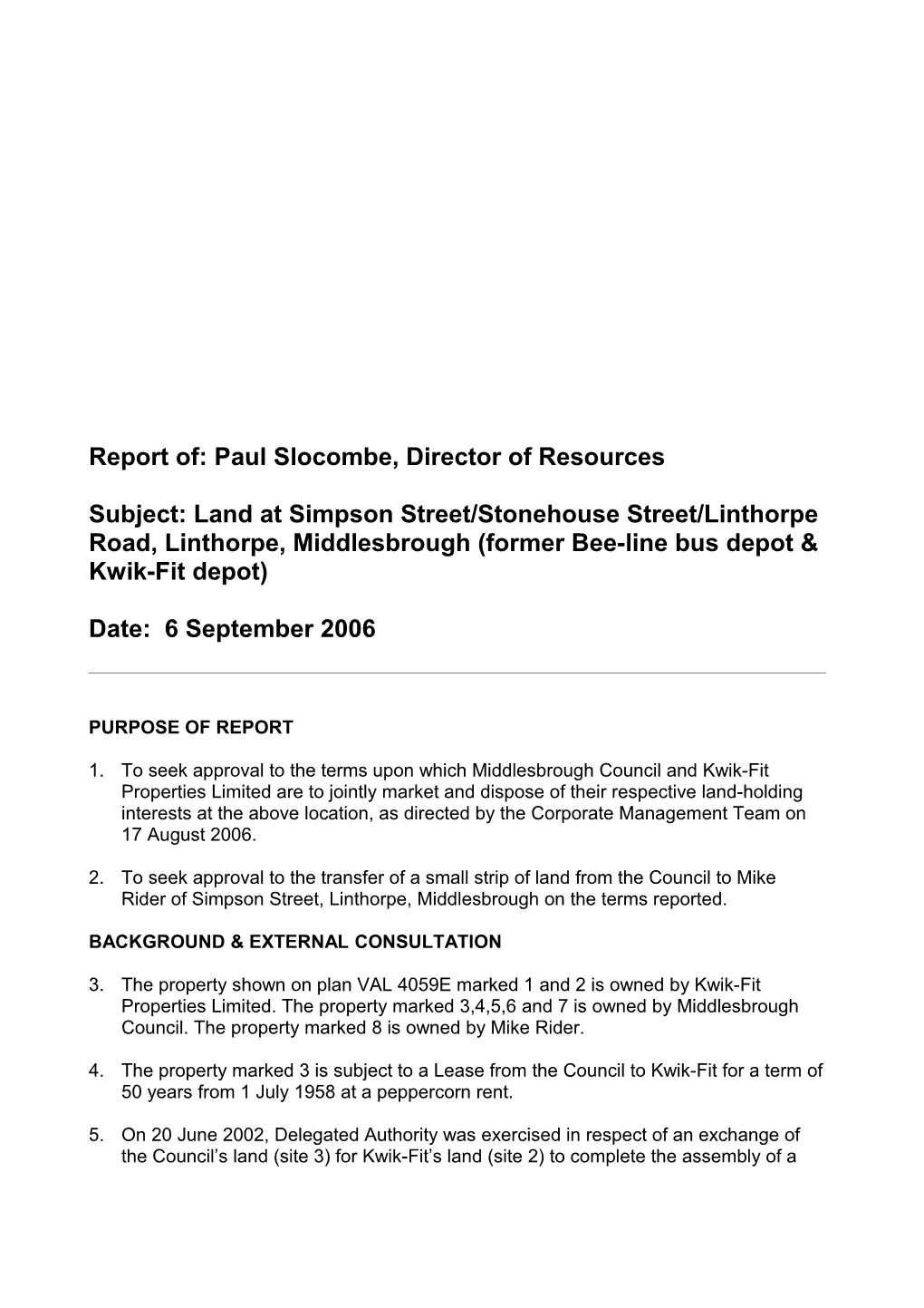 Report Of: Paul Slocombe, Director of Resources