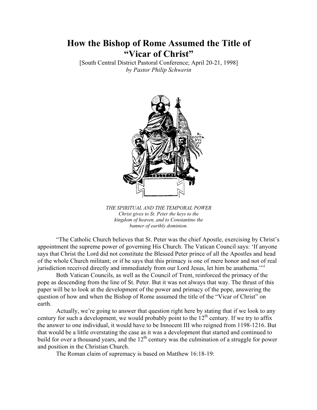 How the Bishop of Rome Assumed the Title of “Vicar of Christ” [South Central District Pastoral Conference; April 20-21, 1998] by Pastor Philip Schwerin