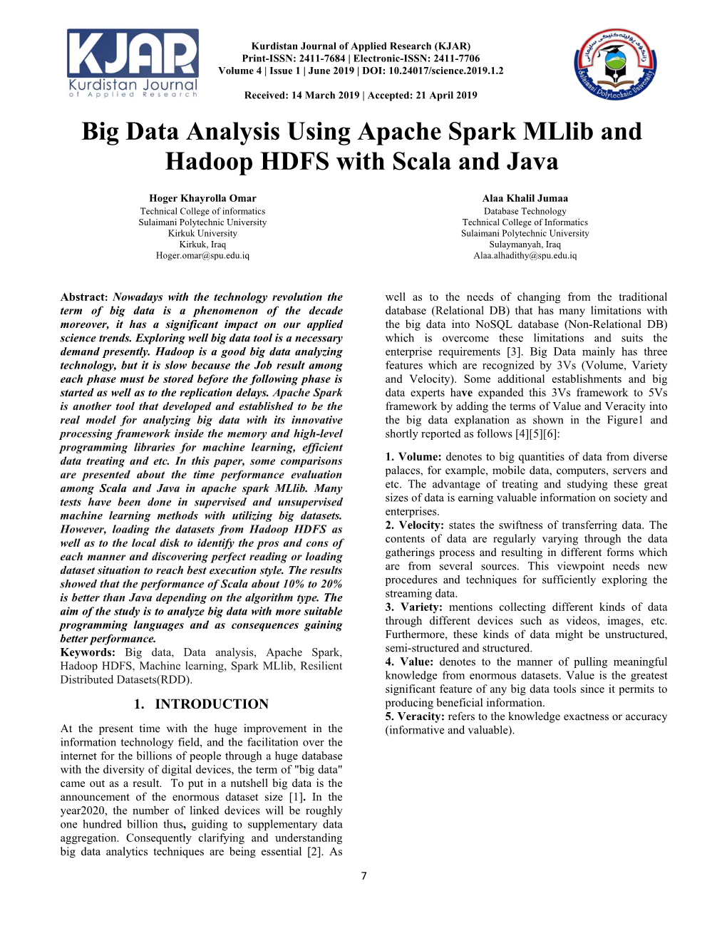 Big Data Analysis Using Apache Spark Mllib and Hadoop HDFS with Scala and Java