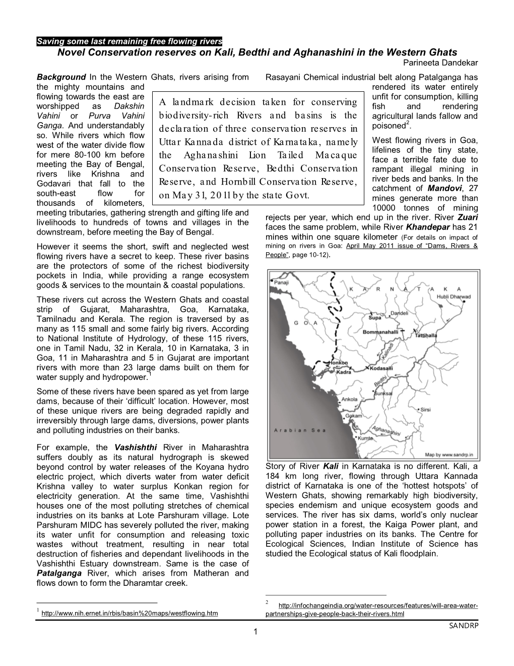 Novel Conservation Reserves on Kali, Bedthi and Aghanashini in the Western Ghats Parineeta Dandekar