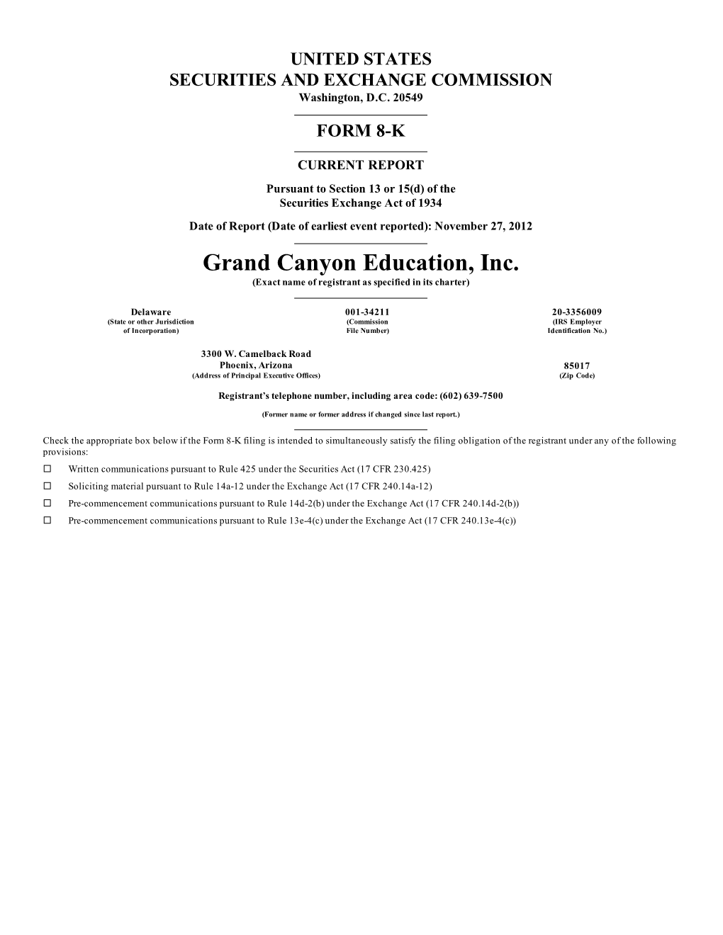 Grand Canyon Education, Inc. (Exact Name of Registrant As Specified in Its Charter)