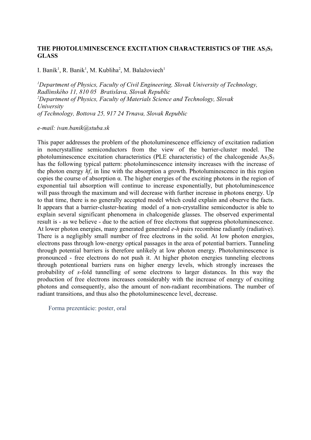 The Photoluminescence Excitation Characteristics of the As2s3 Glass