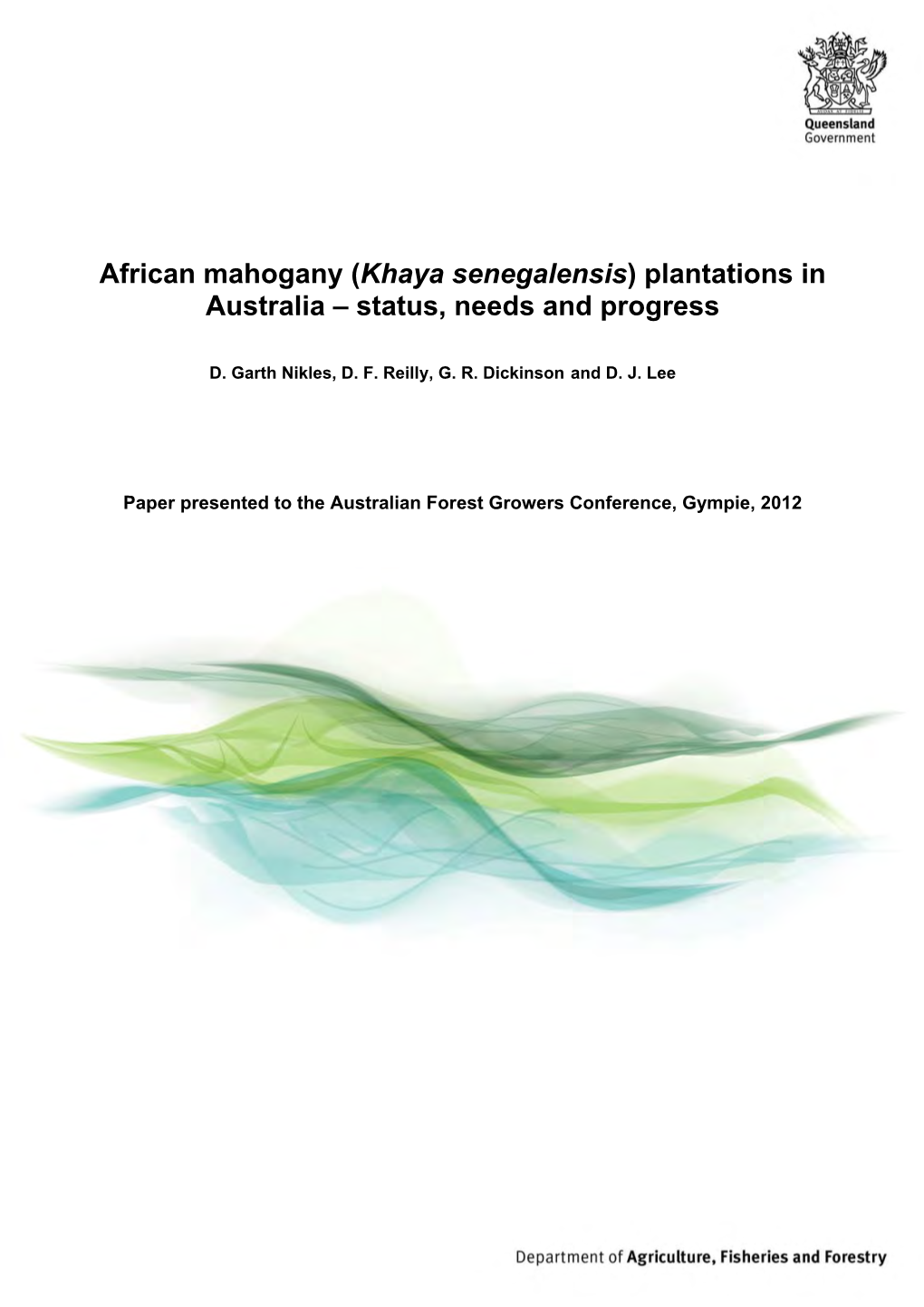 African Mahogany (Khaya Senegalensis) Plantations in Australia – Status, Needs and Progress
