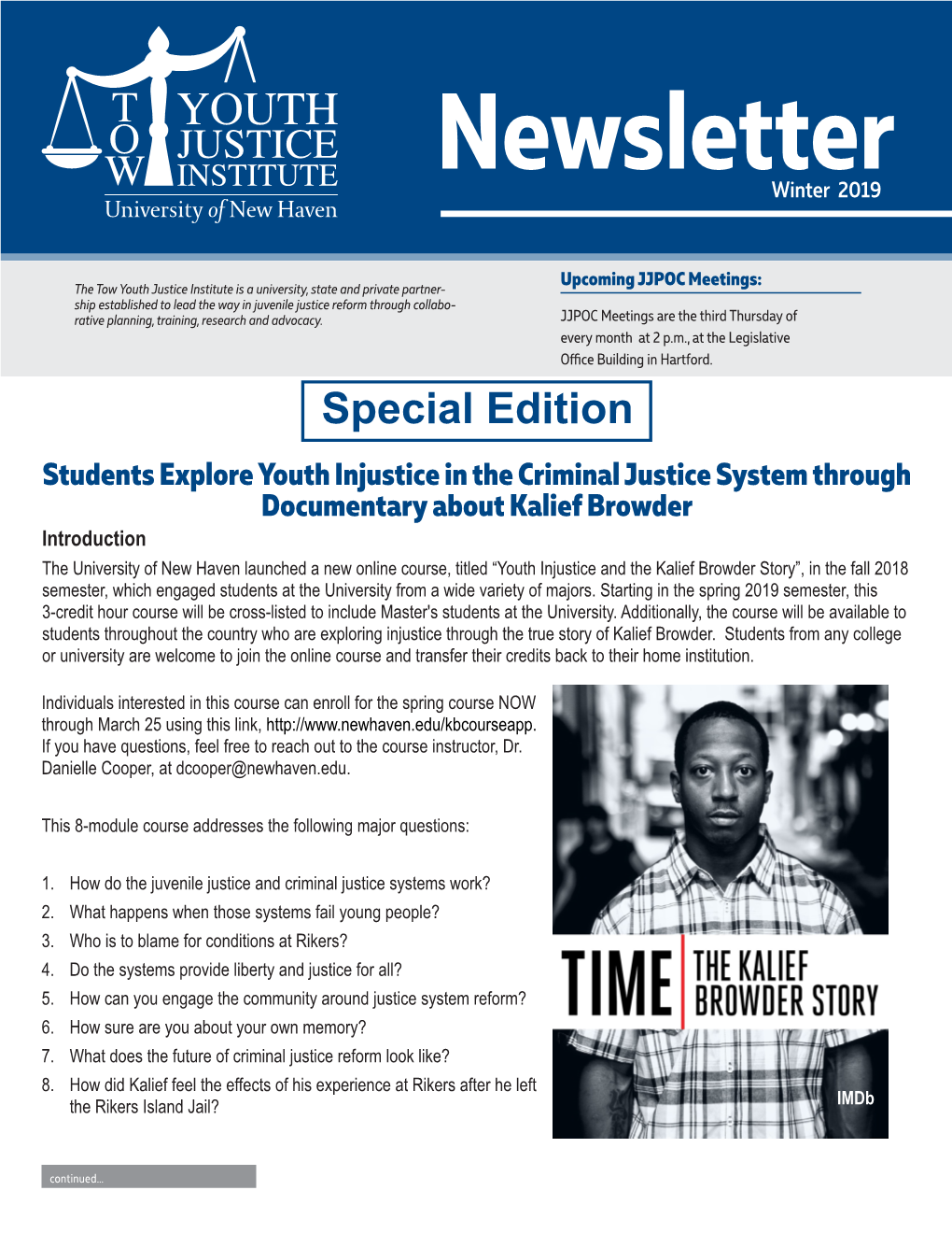 Youth Injustice and the Kalief Browder Story”, in the Fall 2018 Semester, Which Engaged Students at the University from a Wide Variety of Majors