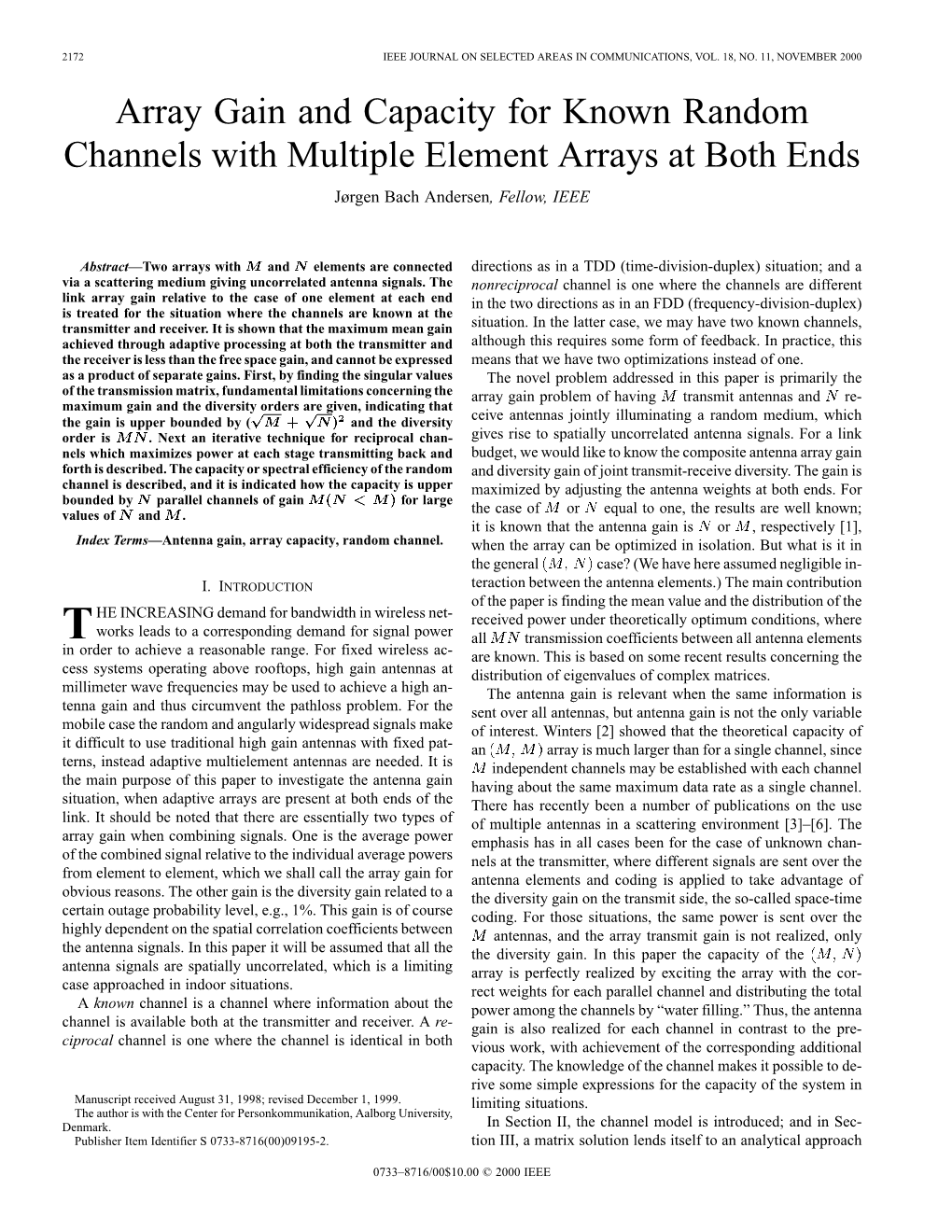 Array Gain and Capacity for Known Random Channels with Multiple Element Arrays at Both Ends Jørgen Bach Andersen, Fellow, IEEE