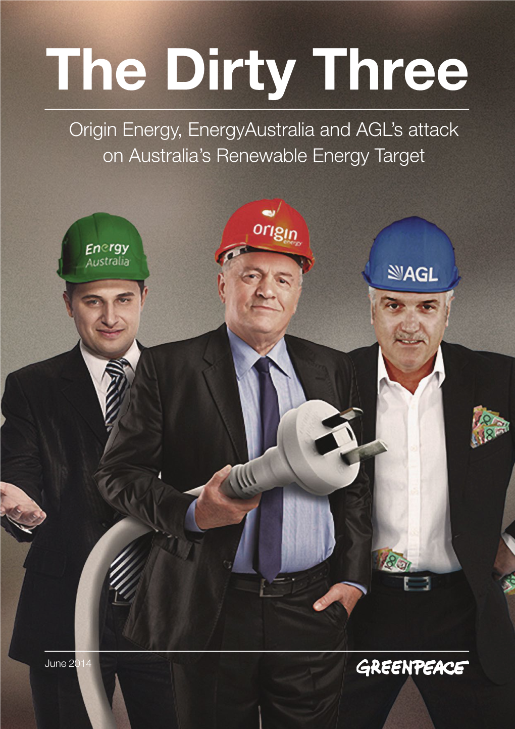 The Dirty Three Origin Energy, Energyaustralia and AGL’S Attack on Australia’S Renewable Energy Target