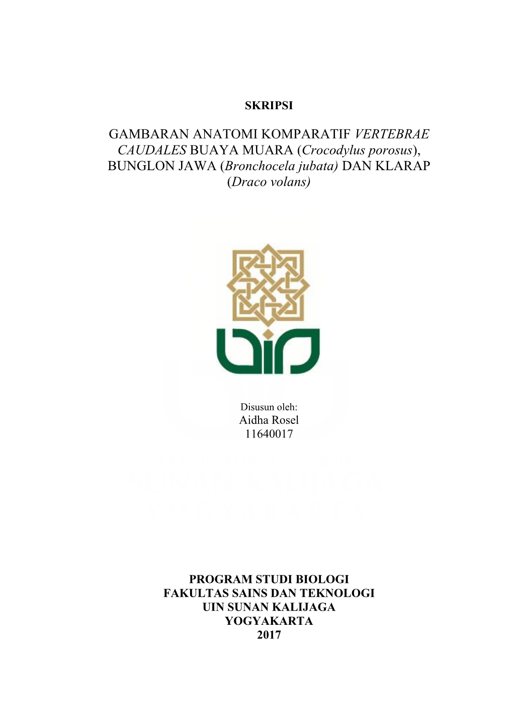 GAMBARAN ANATOMI KOMPARATIF VERTEBRAE CAUDALES BUAYA MUARA (Crocodylus Porosus), BUNGLON JAWA (Bronchocela Jubata) DAN KLARAP (Draco Volans)