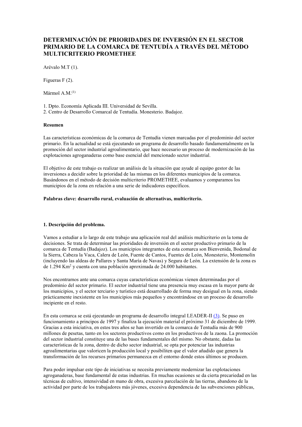 Determinación De Prioridades De Inversión En El Sector Primario De La Comarca De Tentudía a Través Del Método Multicriterio Promethee