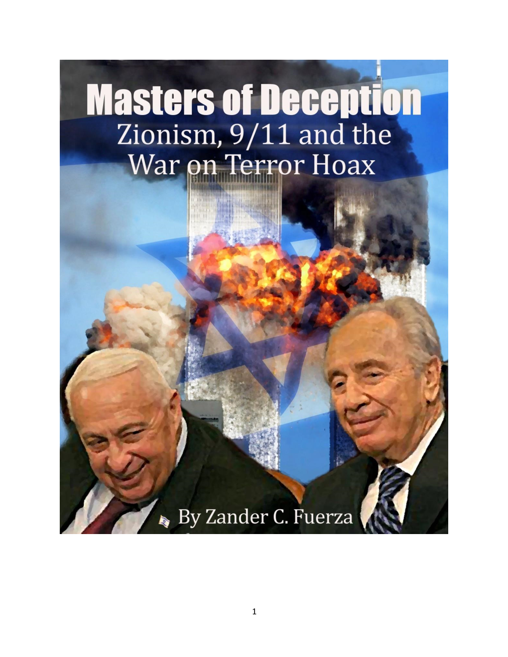 Masters of Deception: Zionism, 9/11 and the War on Terror Hoax by Zander C