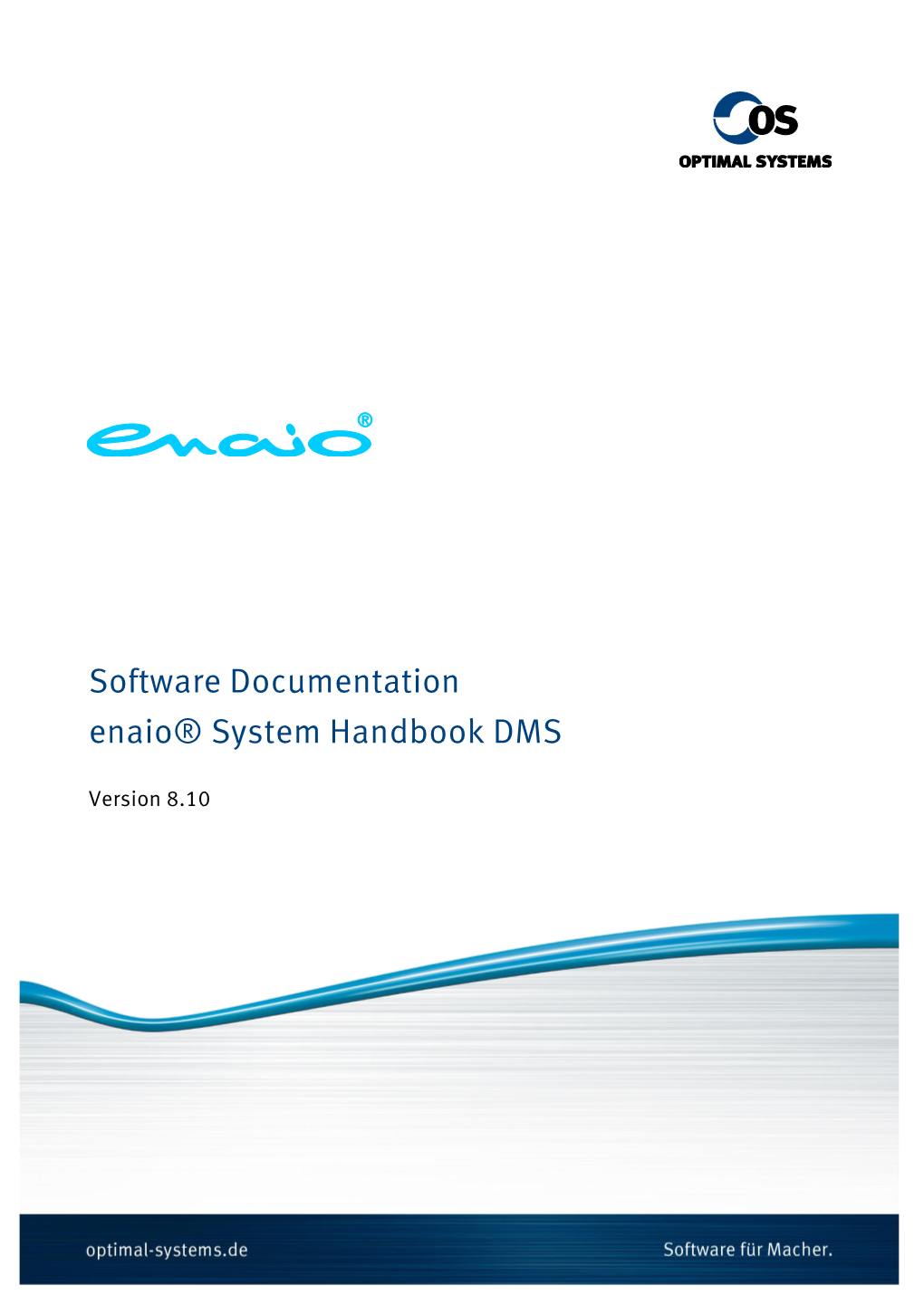 Software Documentation Enaio® System Handbook DMS