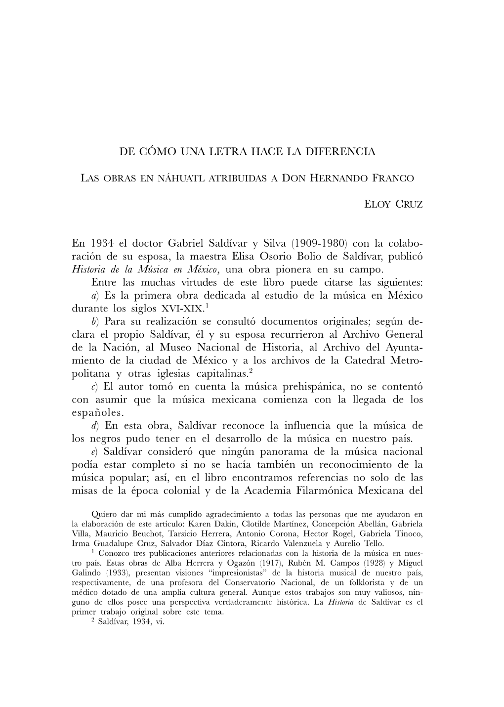 DE CÓMO UNA LETRA HACE LA DI.ERENCIA En 1934 El Doctor Gabriel Saldívar Y Silva