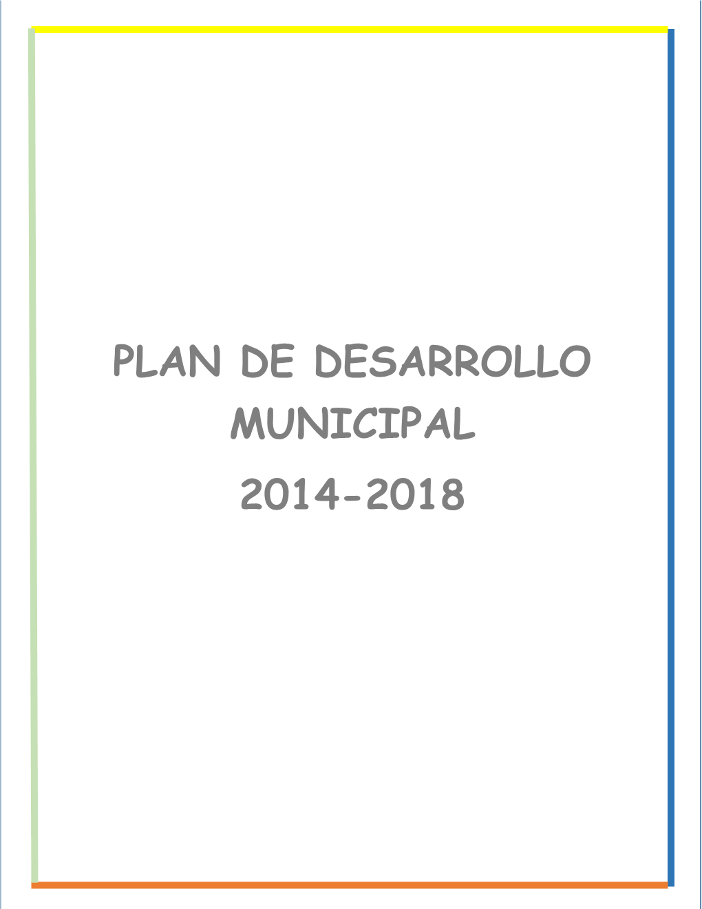 Plan De Desarrollo Municipal 2014-2018