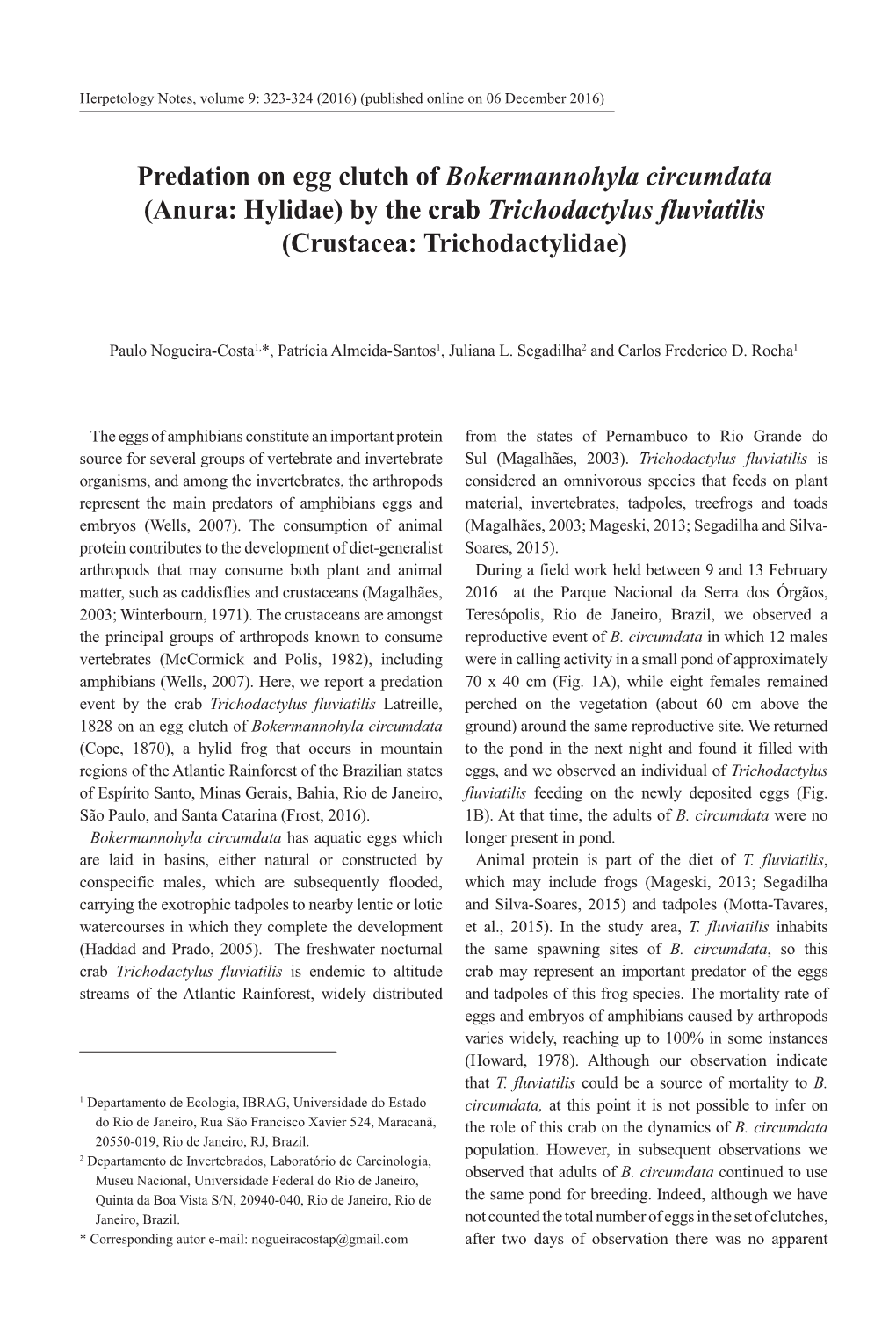 Predation on Egg Clutch of Bokermannohyla Circumdata (Anura: Hylidae) by the Crab���� Trichodactylus Fluviatilis (Crustacea: Trichodactylidae)