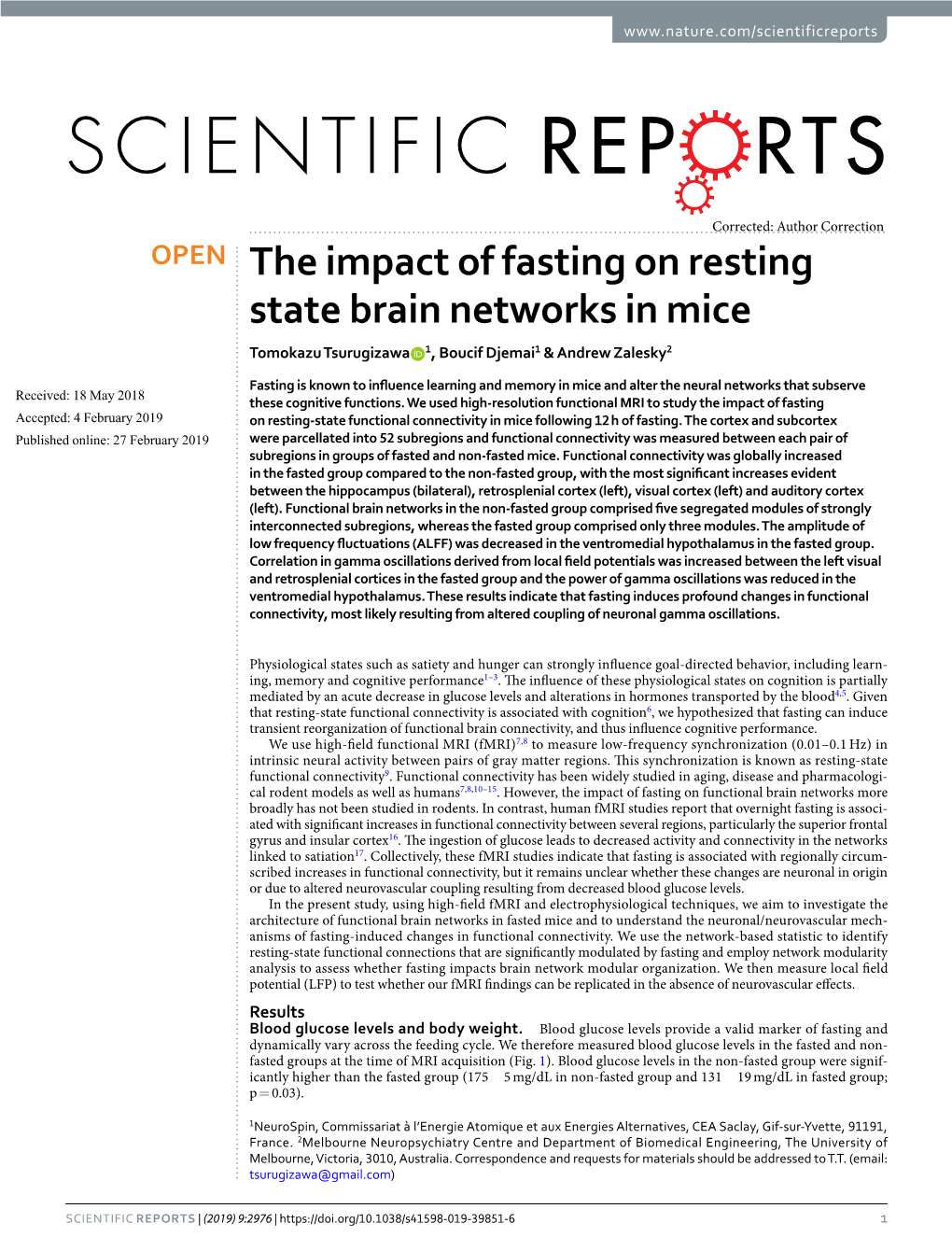 The Impact of Fasting on Resting State Brain Networks in Mice Tomokazu Tsurugizawa 1, Boucif Djemai1 & Andrew Zalesky2