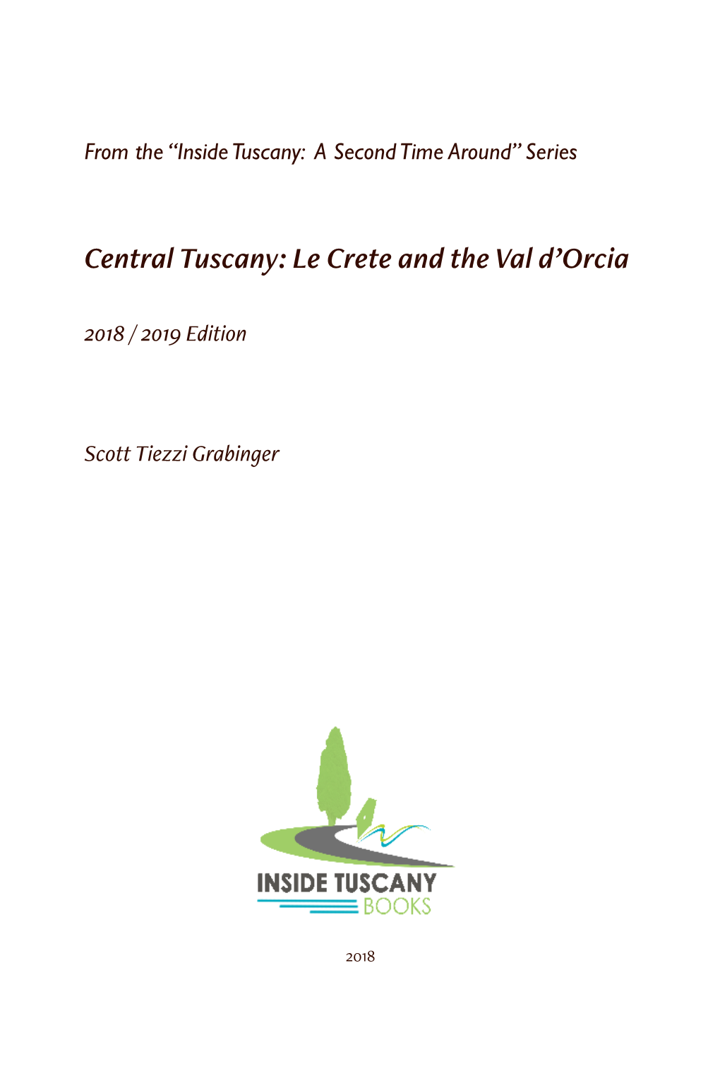 Central Tuscany: Le Crete and the Val D'orcia