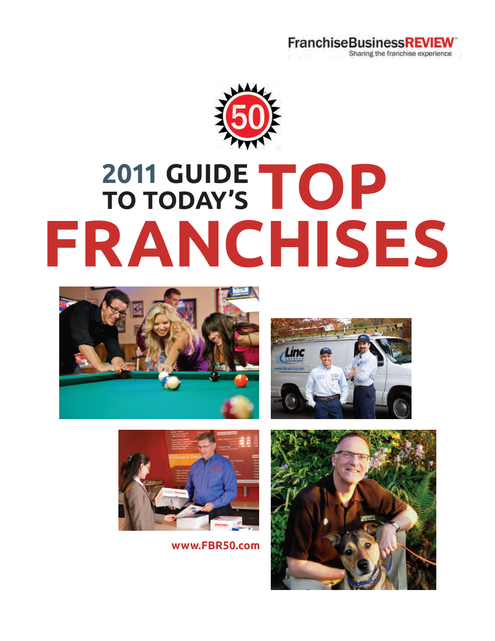 2011 Guide to Today’S TOP FRANCHISES