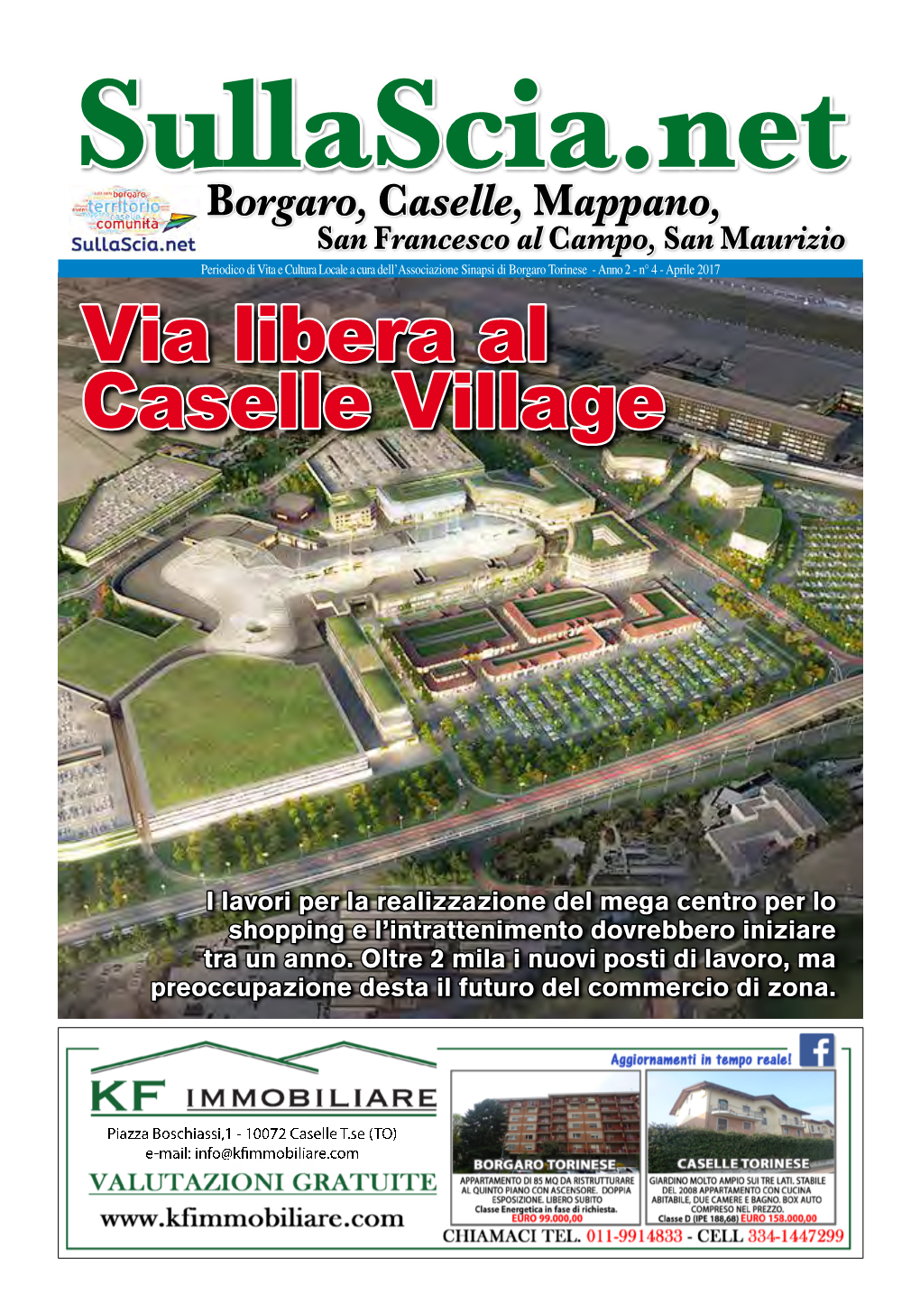 San Maurizio Periodico Di Vita E Cultura Locale a Cura Dell’Associazione Sinapsi Di Borgaro Torinese - Anno 2 - N° 4 - Aprile 2017 Via Libera Al Caselle Village