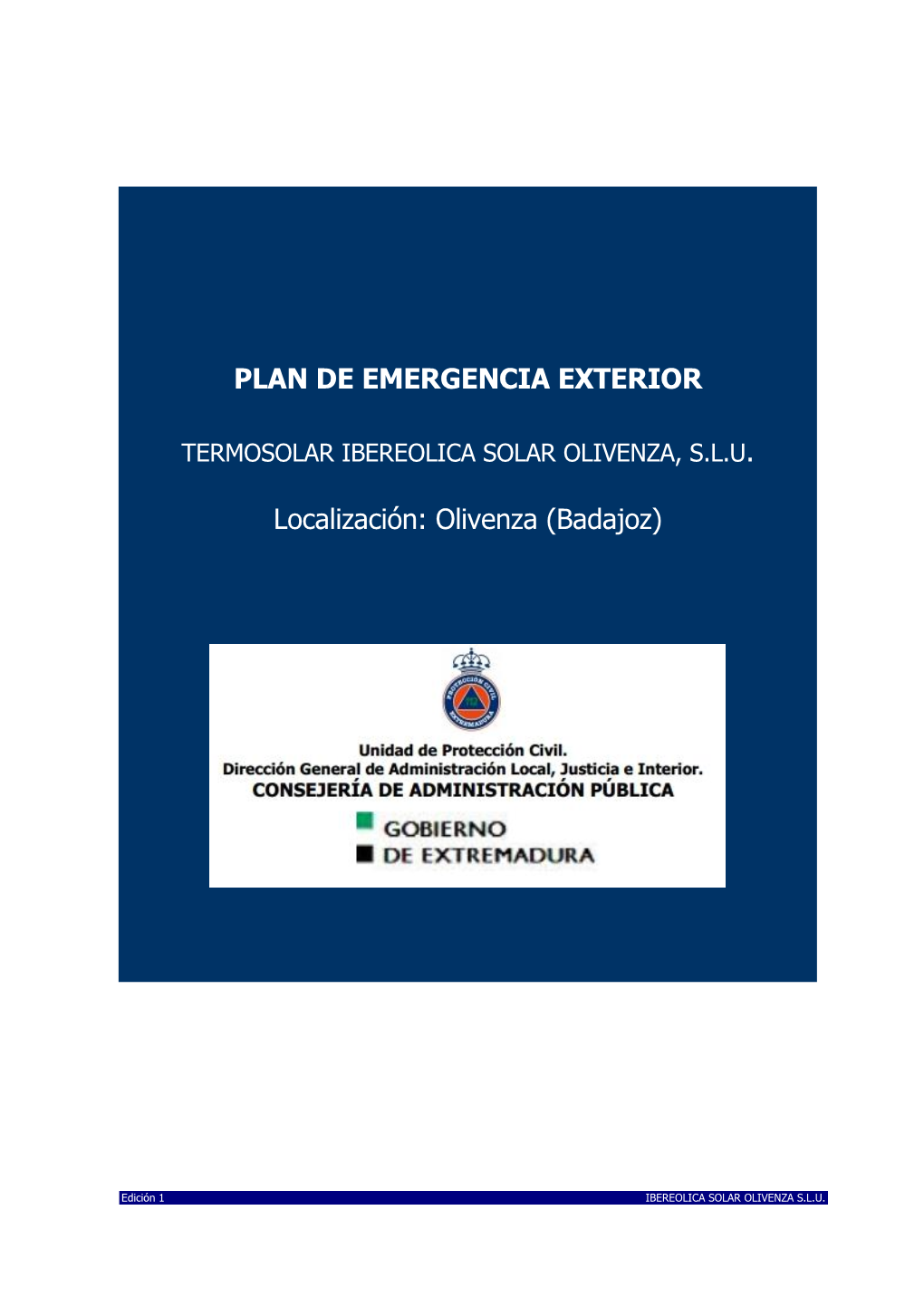 PLAN DE EMERGENCIA EXTERIOR Localización: Olivenza (Badajoz)