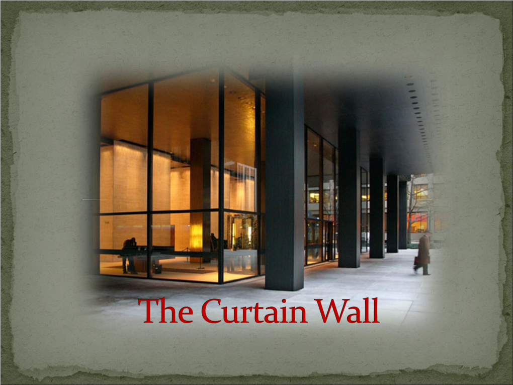 The Curtain Wall