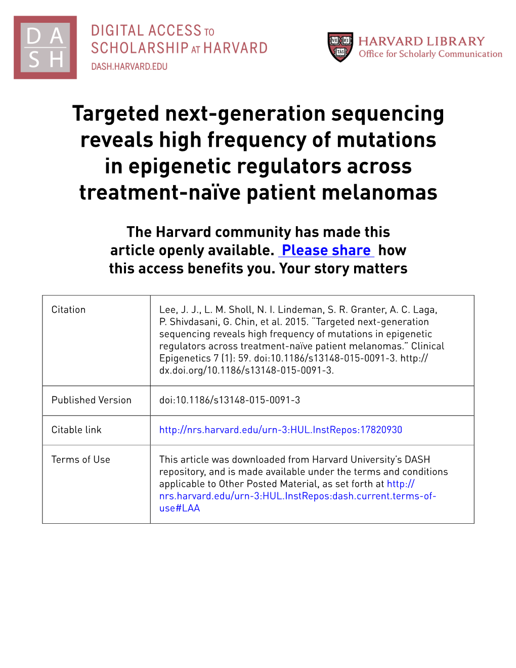 Targeted Next-Generation Sequencing Reveals High Frequency of Mutations in Epigenetic Regulators Across Treatment-Naïve Patient Melanomas