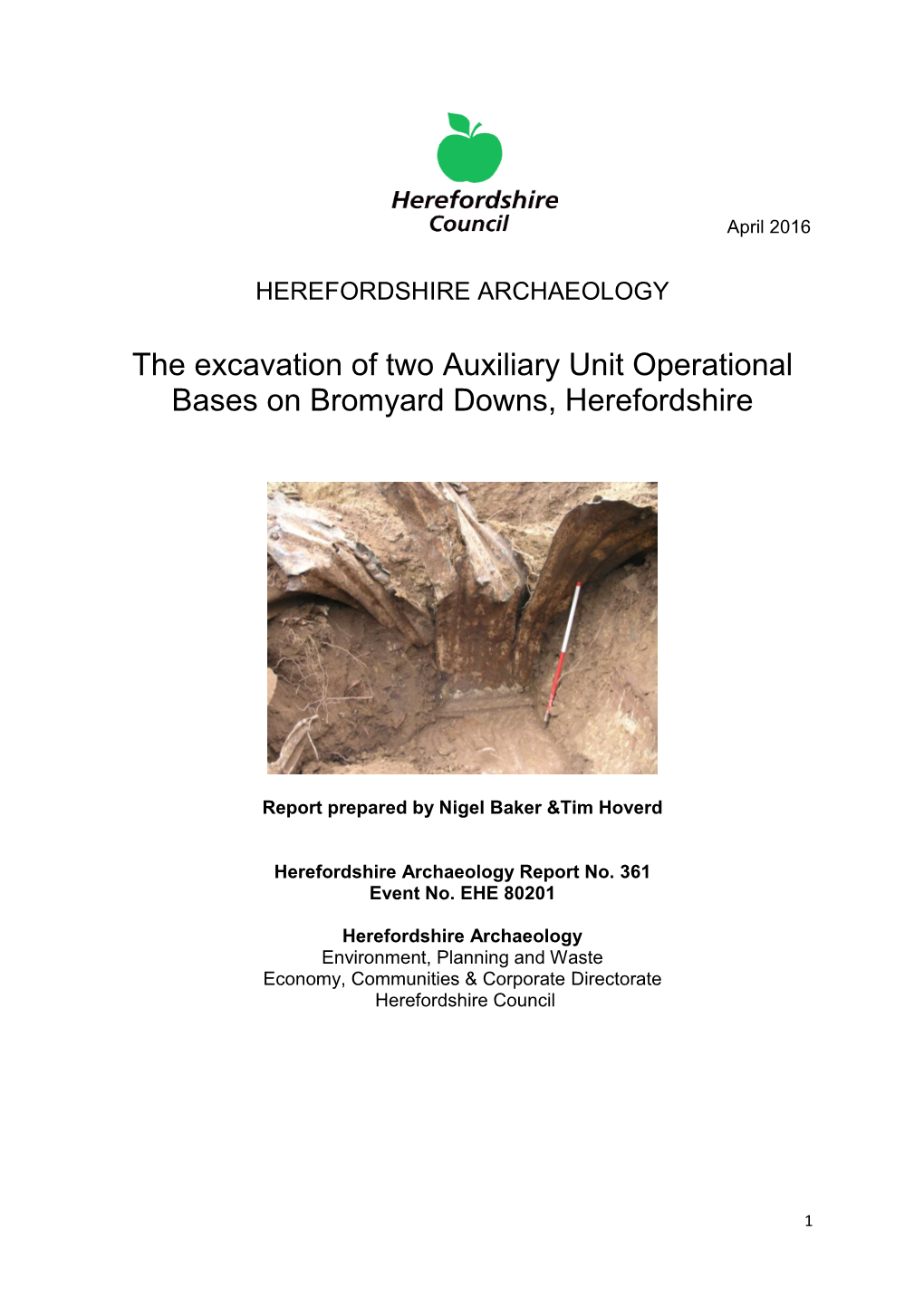 The Excavation of Two Auxiliary Unit Operational Bases on Bromyard Downs, Herefordshire