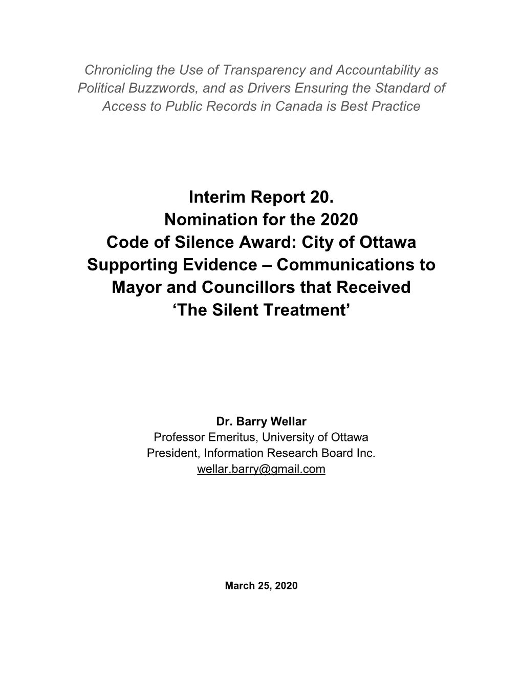 Interim Report 20. Nomination for the 2020 Code of Silence Award: City
