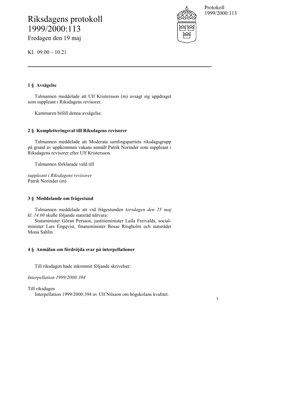 Snabbprotokoll 1999/2000:113, Fredagen