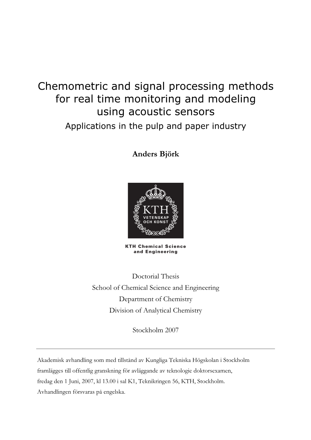 Chemometric and Signal Processing Methods for Real Time Monitoring and Modeling Using Acoustic Sensors Applications in the Pulp and Paper Industry