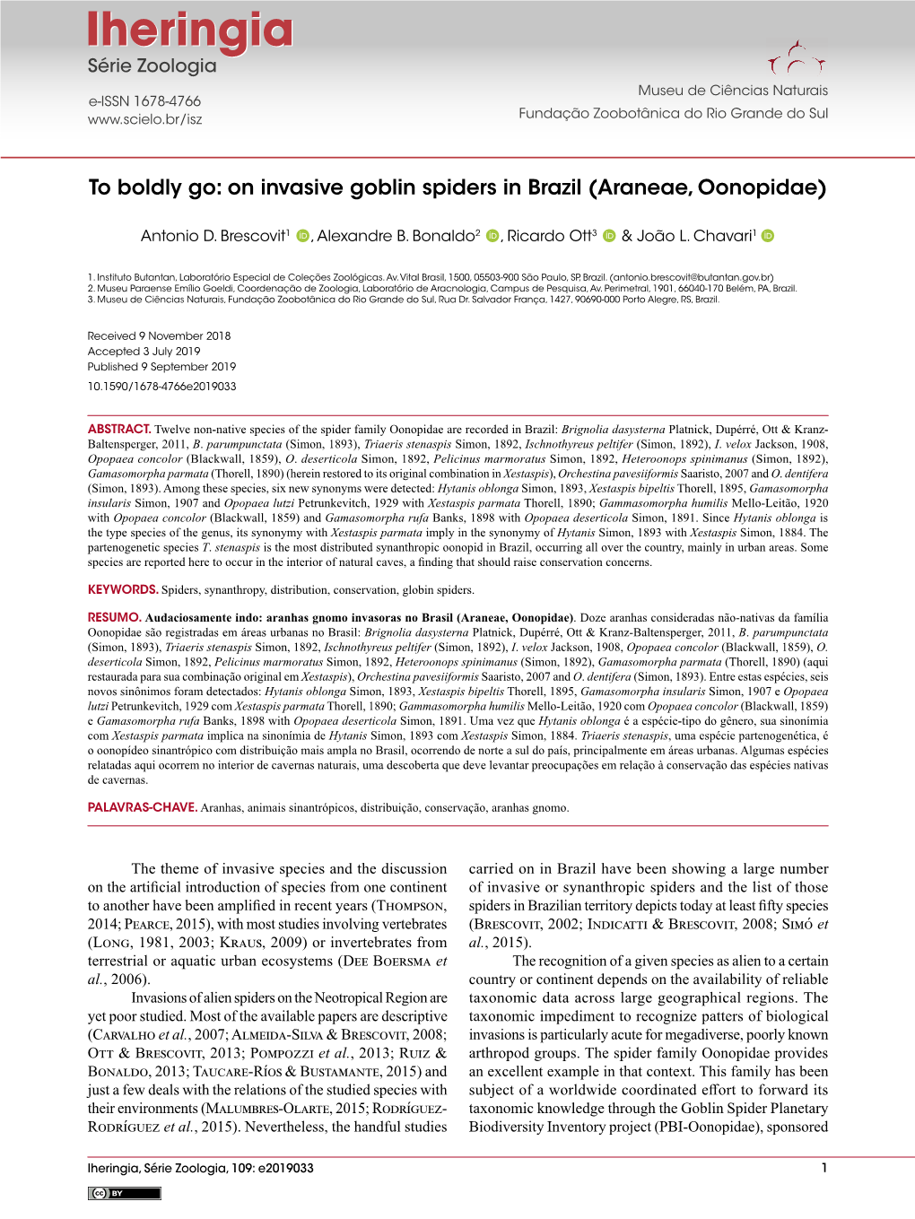 To Boldly Go: on Invasive Goblin Spiders in Brazil (Araneae, Oonopidae)