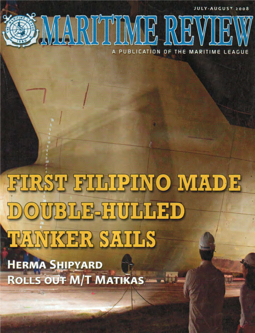 A First in Philippine Shipbuilding Strument of Progress for the Whole Coun­ Dard of Excellence in Our Country