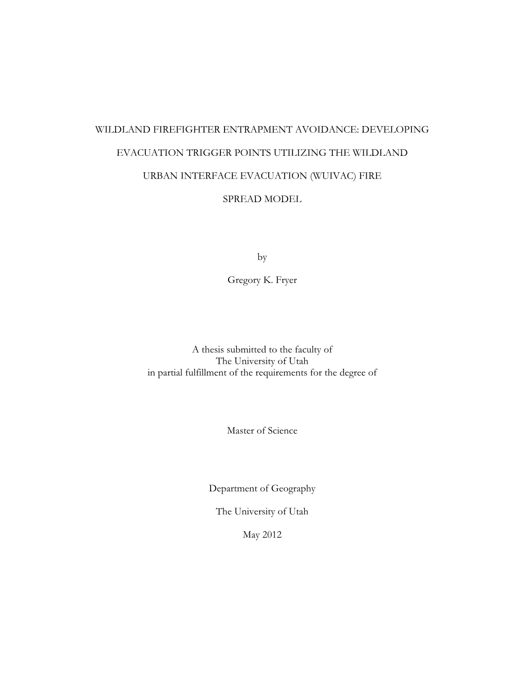 Wildland Firefighter Entrapment Avoidance: Developing