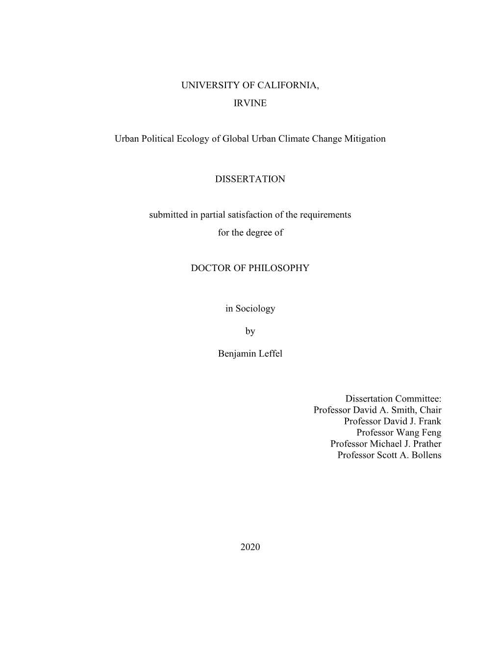 UNIVERSITY of CALIFORNIA, IRVINE Urban Political Ecology of Global Urban Climate Change Mitigation DISSERTATION Submitted In