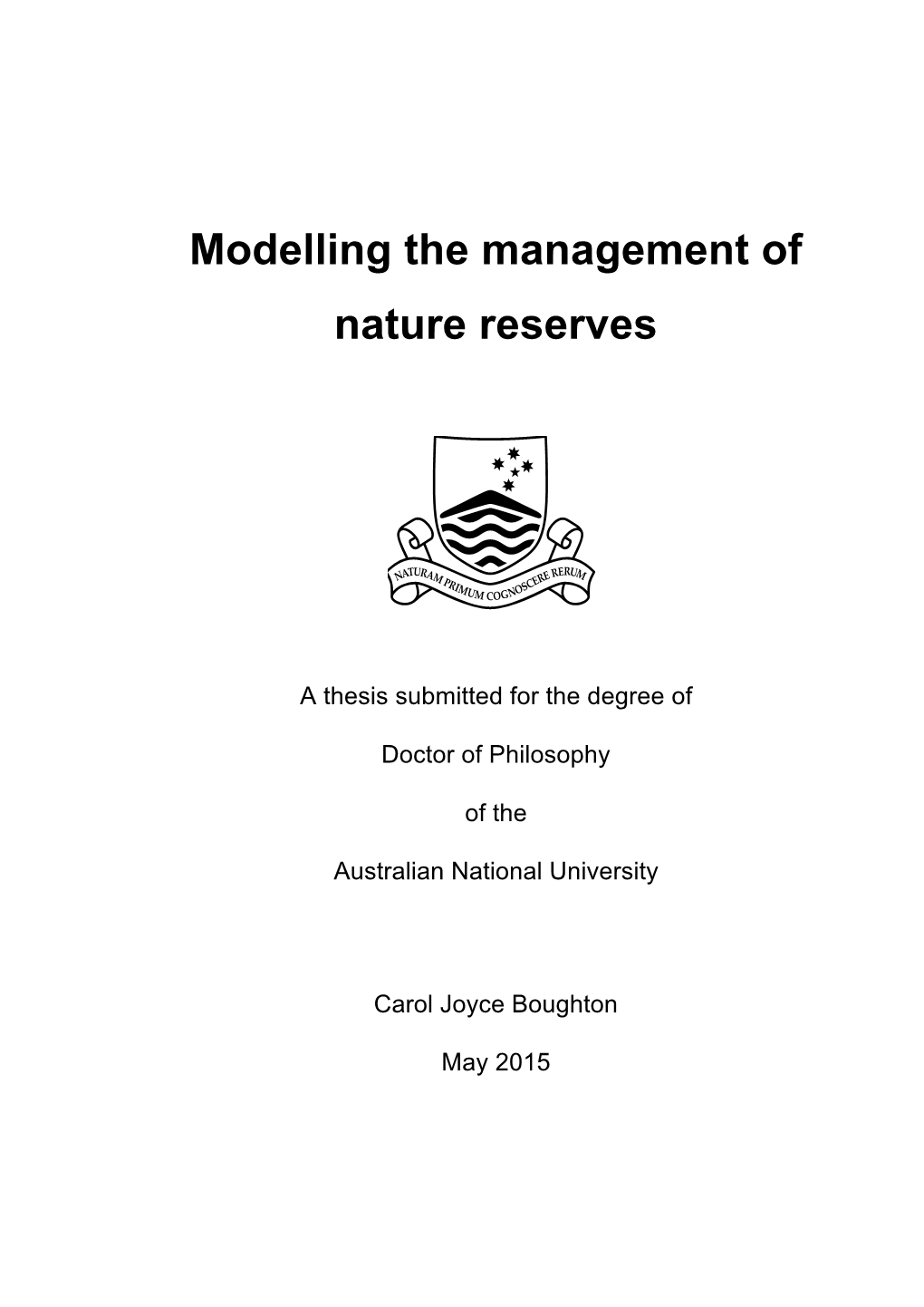 Modelling the Management of Nature Reserves