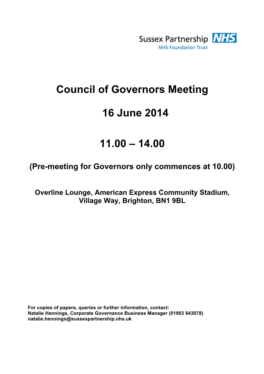 Council of Governors Meeting 16 June 2014 11.00 – 14.00