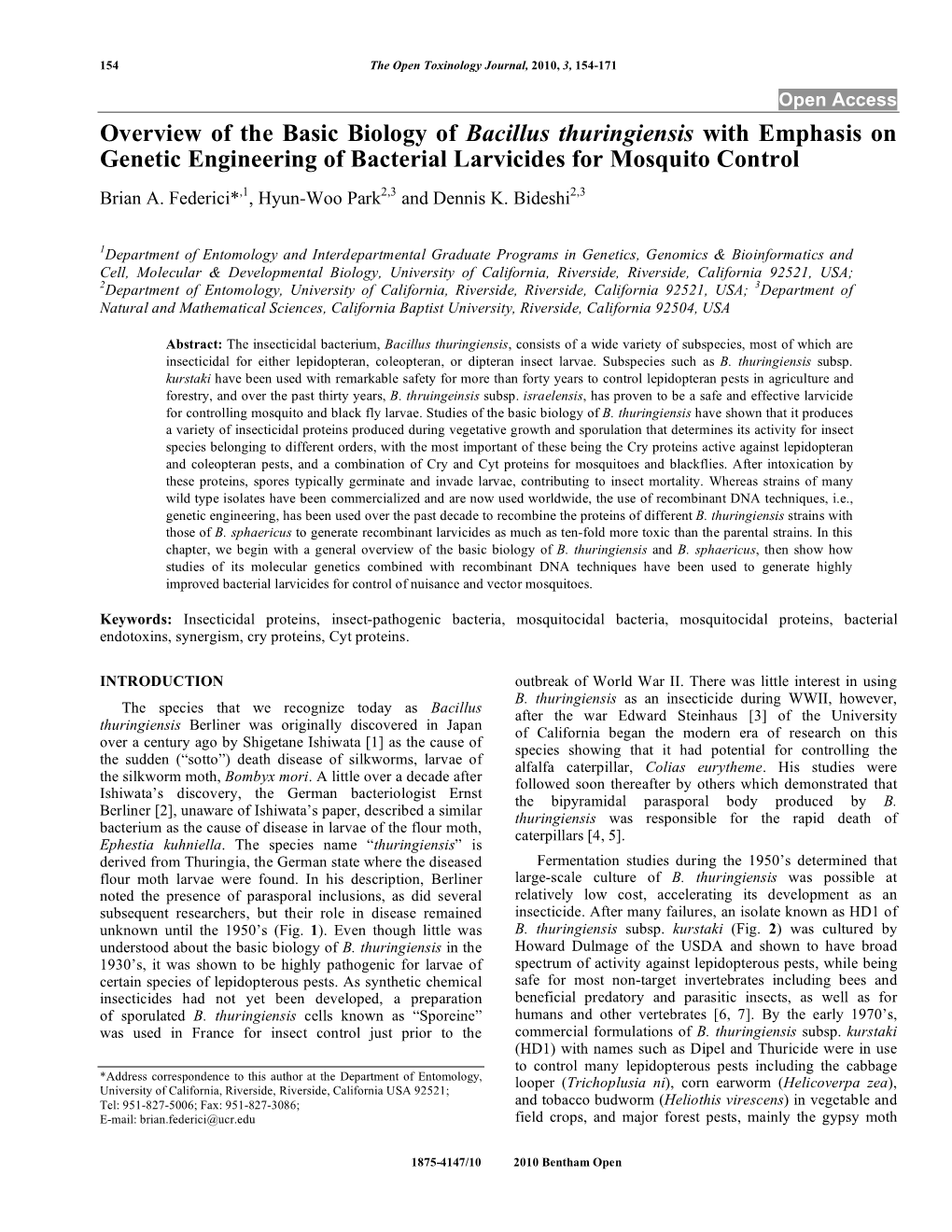 Overview of the Basic Biology of Bacillus Thuringiensis with Emphasis on Genetic Engineering of Bacterial Larvicides for Mosquito Control Brian A